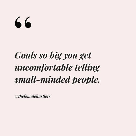 The Female Hustlers, Female Hustlers, Get Uncomfortable, Small Minded People, Wealth And Abundance, Manifesting Wealth, Study Motivation Quotes, Boss Quotes, Empowerment Quotes