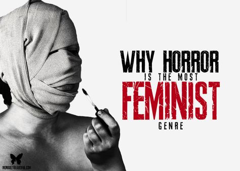 Though it often gets a bad rap violence and victimization of women, the horror genre is surprisingly feminist; far more so than other genres. Feminist Rage, All Horror Movies, Horror Genre, Civil Disobedience, Under The Shadow, Chick Flicks, Horror Icons, Creating Characters, Create Awareness