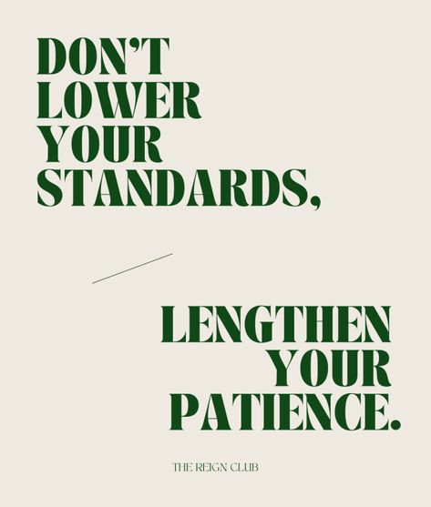 THE REIGN CLUB Standards Quotes, Divine Timing, Typography Quotes, Daily Inspiration Quotes, English Quotes, Some Words, Self Improvement Tips, Thoughts Quotes, Reign