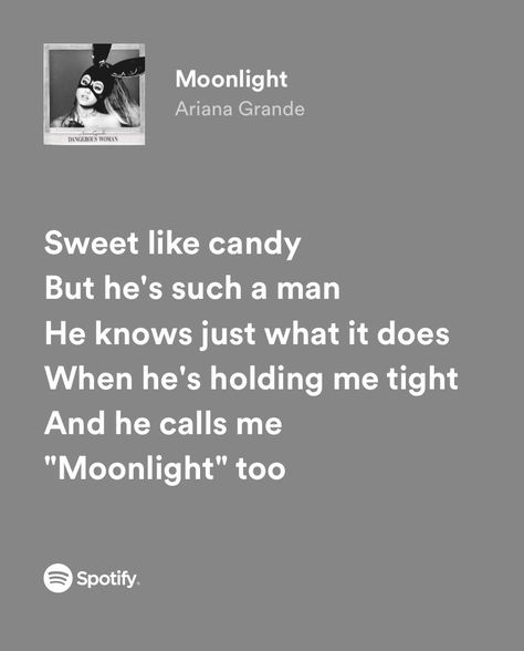 Moonlight By Ariana Grande, The Way Ariana, Ariana Grande Lyrics, Female Rage, Ariana Grande Songs, Ariana Grande Dangerous Woman, Fav Music, Hold Me Tight, Just Lyrics