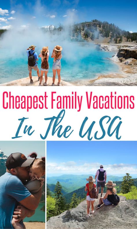 Budget Friendly Vacations, Places To Vacation In The Us, Family Vacations On A Budget, Cheapest Family Vacations, Summer Family Vacation Destinations, Cheapest Places To Travel In The Us, Bucket List Trips, Family Summer Vacation Ideas, Cheapest Places To Travel