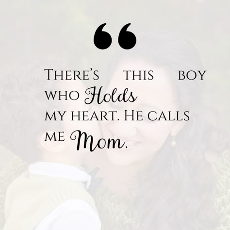 50 Inspiring Mother and Son Quotes - Just Simply Mom Mother Son Love Quotes, Mother And Son Quotes, Son Love Quotes, Mothers Love For Her Son, Love My Son Quotes, Mother Son Quotes, Son Quotes From Mom, Tips For Boys, Child Quotes