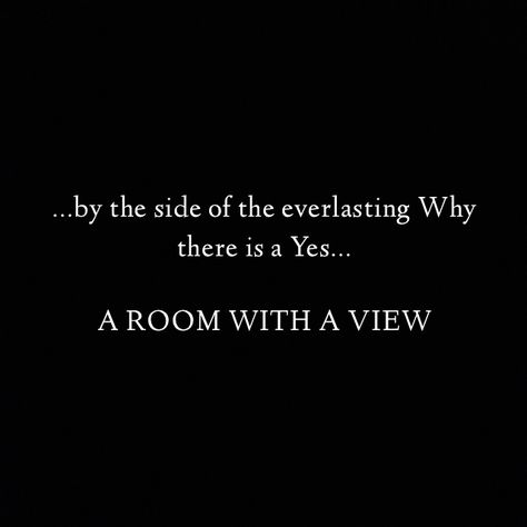 A Room With A View Quotes, Office Work Quotes, Paradox Quotes, Annie Dillard Quotes, Embrace Quotes, Short Romantic Quotes, Float Quotes, Love You Forever Quotes, Ego Quotes