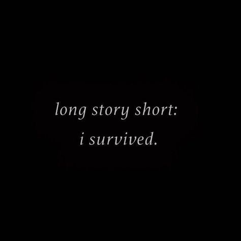 Long Story Short I Survived Tattoo, Long Story Short I Survived, Maximum Ride, High Fantasy, I Survived, Deep Thought Quotes, Writing Inspiration, Quote Aesthetic, Pretty Words