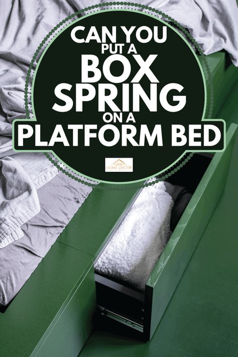 Box Spring on Platform Bed: Green Modern Bedroom with Storage Drawers Green Modern Bedroom, Platform Bed Ideas, Bed With Box Spring, Bedroom With Storage, Functional Bedroom, Spring Basics, Space Saving Bedroom, Guest Room Bed, Low Profile Bed