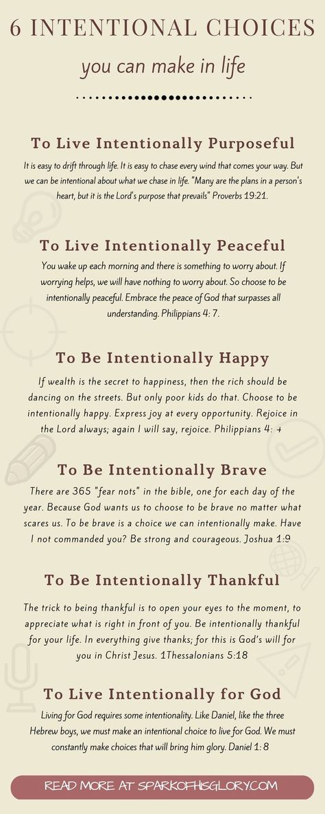 6 Intentional Choices You can Make in Life. Sometimes it feels like our reality has set a limit to how happy, loved or peaceful we can be in life. But the truth is far from that. Regardless of circumstances, there are intentional choices that we can make in life. This post discusses choices we have to make on purpose no matter what our reality is. Things I Have Learned In Life, Living A Purposeful Life, God Is Intentional Quotes, Love On Purpose, Quotes On Being Intentional, Intentional Living Quotes Faith, Be Intentional Quotes Motivation, Word Of The Year Intentional, What Is The Purpose Of Life