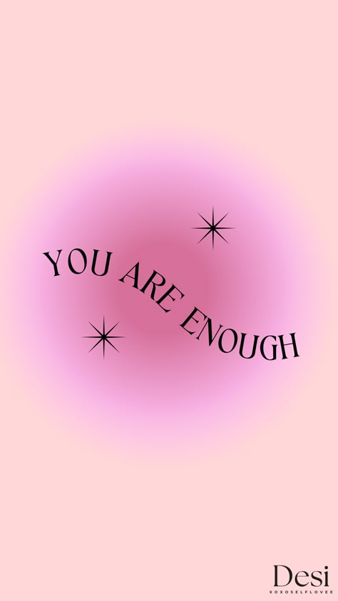 you are enough, wallpaper, poster, motivational, motivation, inspirational, inspiration, aura, aura wallpaper, self care, self help, pink wallpaper Pink Wallpaper Quotes Aesthetic, Your Enough Quotes Wallpaper, You Are Enough Wallpaper Phone, Affirmation Lockscreen Aura Pink, You Are Enough Quote Wallpaper, I Am Enough Quotes Wallpaper, Pink Aura Quotes, Peaceful Era, Pink Affirmations