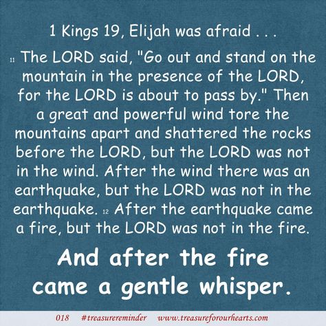 018 1 Kings 19 Elijah was afraid . . Stand on the mountain in the presence of the Lord . . and after the fire came a gentle whisper. #treasureforourhearts #remindertreasureforourhearts #Christian #Godsword #biblepassage #treasurereminder #Christianreminder #1Kings #1Kings19 #Elijahwasafraid #standonthemountaininthepresenceoftheLord #andafterthefirecameagentlewhisper www.treasureforourhearts.com Lin Elijah In The Bible, 1 Kings 19, Elijah Bible, Presence Of The Lord, Vbs 2024, 1 Kings, Bible Passages, I Kings, Names Of Jesus