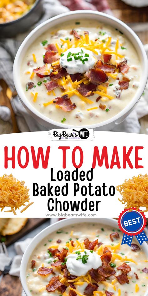 Warm up with a big bowl of this easy homemade Loaded Baked Potato Chowder! This recipe is sure to become a family favorite! via @bigbearswife Instant Pot Loaded Baked Potato Soup, Potatoe Chowder, Loaded Baked Potato Soup Recipe, Baked Potato Soup Recipe, Potato Chowder, Potato Soup Crock Pot, Loaded Potato Soup, Loaded Baked Potato, Loaded Baked Potato Soup