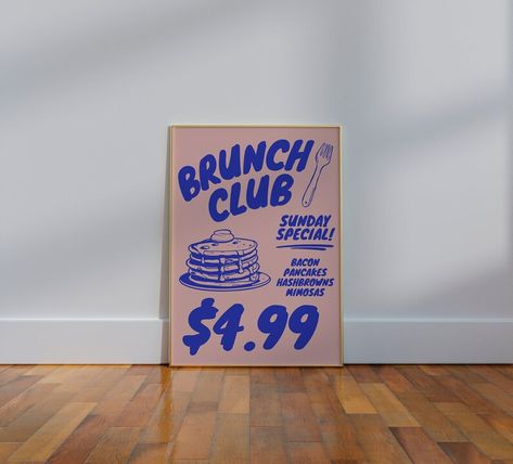 Brunch Design Graphic, Brunch Poster, Pancake Brunch, Dorm Vibes, Ibiza Rocks, Brunch Sign, Brunch Club, Quirky Kitchen, Pancakes And Bacon