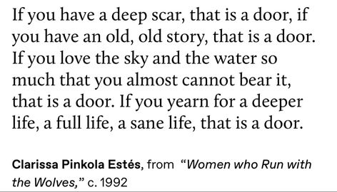 Women That Run With Wolves, Maria Sabina Quotes, Women Who Run With The Wolves Quotes, Women Who Run With The Wolves, Once There Were Wolves, Running With The Wolves, Wild Women Quotes, Clarissa Pinkola Estes, Tiny Stories