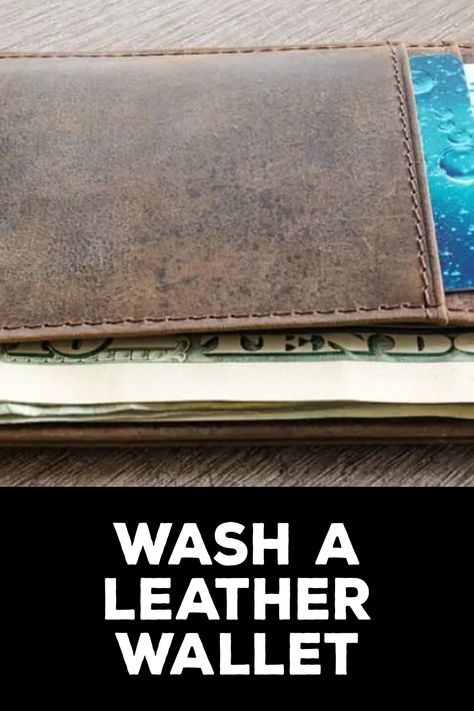 How to Wash a Leather Wallet Fossil Wallet, Clean Towels, Light Coat, Water Spots, Soft Toothbrush, Cleaning Materials, Leather Conditioner, Leather Cleaning, Cleaning Solutions