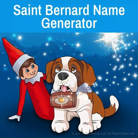 Elf And St Bernard Ideas, Elf And Pets Ideas, How To Introduce Elf On The Shelf Pet, Elf On The Shelf Pet Ideas St Bernard, Elf Pets Arrival, Elf On The Shelf Pets, Saint Name, Elf On The Shelf Pet Ideas, Elf 2023