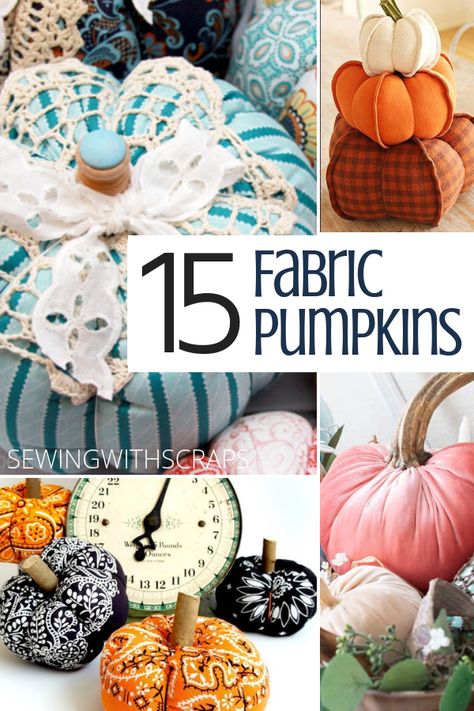 15 DIY Fabric Pumpkins – Sewing With Scraps No Sew Pumpkins, Fabric Pumpkins No Sew, Sew Pumpkins, Sewing With Scraps, Pumpkin Patterns, Fall Pumpkin Crafts, Fall Craft Ideas, Diy Fabric Crafts, Fall Sewing