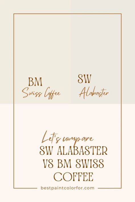 SW Alabaster vs BM Swiss Coffee: let’s compare! Alabaster Vs Swiss Coffee, Creamy Vs Alabaster, Bm Swiss Coffee, Sw Alabaster, Sherwin Williams Creamy, Creamy White Paint, Off White Paint Colors, Paint Color Guide, Sherwin Williams Alabaster