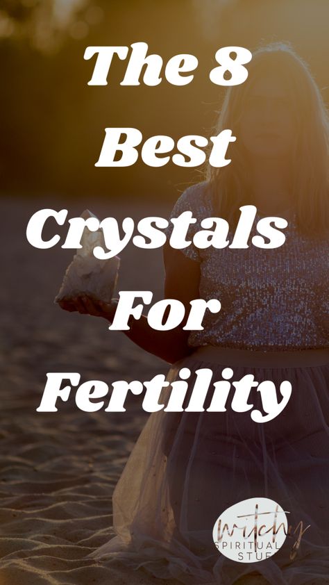 Herbs For Fertility Spell, Spell For Fertility, Fertility Witchcraft, Crystals For Conceiving, Herbs For Fertility Witchcraft, Fertility Spell Jar For Someone Else, Fertility Manifestation, Feminine Crystals, Reflexology For Fertility