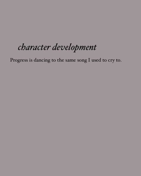 Character Development Quotes, Development Quotes, Health Talk, Character Development, Morning Routine, Inspirational Words, Pretty Things, Dancing, Songs