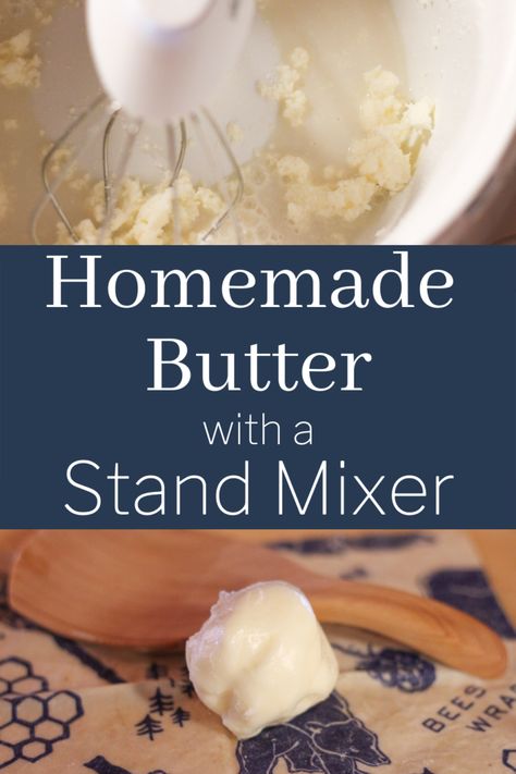 Butter In A Stand Mixer, How To Make Homemade Butter Stand Mixers, Stand Mixer Butter, Homestead Products, Homemade Honey Butter, Homemade Pantry, Making Butter, Artisan Bread Recipes, Warm Breakfast