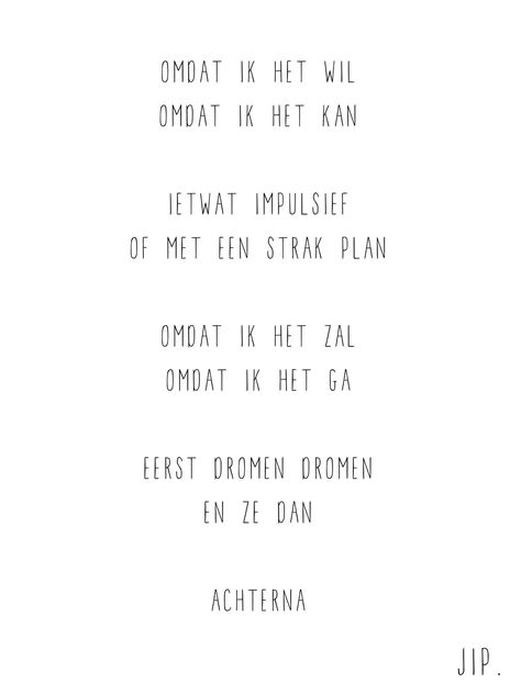 Positive quotes about strength, and motivational Dutch Words, Dutch Quotes, Lovely Quote, Poem Quotes, Quotes About Strength, Inspirational Quotes Motivation, Pretty Words, Pretty Quotes, Beautiful Quotes