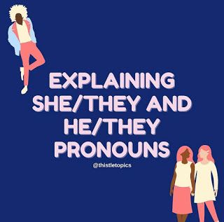 She They, She They Pronouns, They Pronouns, Gender Neutral Pronouns, Gender Pronouns, How To Use, Gender Neutral, Education, Paris