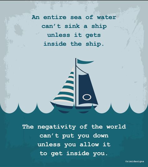 #negativity #quote #sea #ship #sink Ship Quotes Inspiration, There Once Was A Ship That Put To Sea, Sinking Ship Quotes, Let The Ship Sink Quotes, Ship Sinking Quote, Maritime Quotes, Sea Therapy Quotes, Ship Quotes, Shipping Forecast