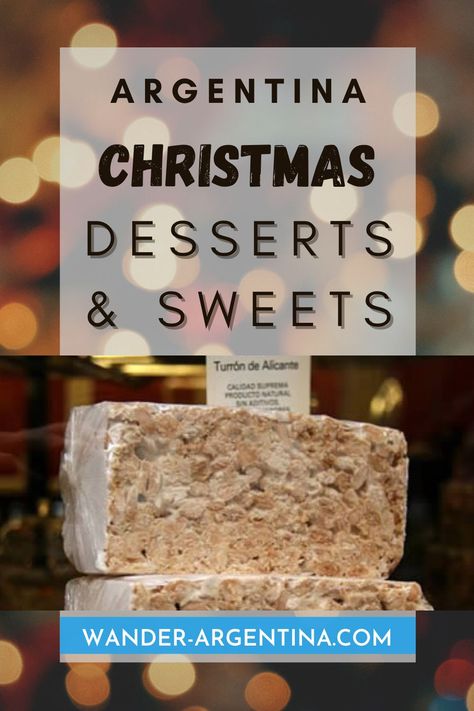 A descriptive guide to the traditional desserts and sweets eaten at Christmas in Argentina. #christmas #argentina #desserts #sweets Christmas In Argentina, Argentina Cookies, Argentina Desserts, Argentina Recipes, Traditional Desserts, Argentina Food, Cookie Deserts, Spanish Christmas, American Christmas