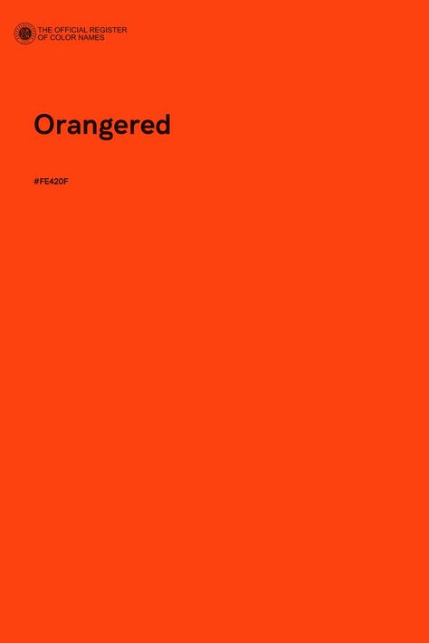 Orangered - Color Name of Hex #FE420F Orange Color Combinations, Pantone Color Chart, Flat Color Palette, Website Color Palette, Pantone Colour Palettes, Color Design Inspiration, Orange Color Palettes, Color Of The Day, Color Schemes Colour Palettes