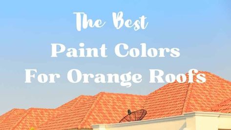 Orange Shingle Roof Color Schemes, Orange Roof House Colors, Terracotta Roof House Exterior Colors, Cream Exterior House Color, Terracotta Roof House, Cream Colored Houses, Orange Roof, Benjamin Moore Exterior Paint, Benjamin Moore Exterior