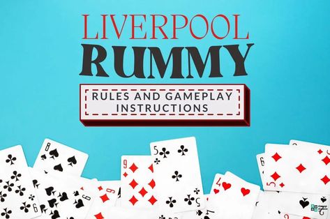 Liverpool Rummy Card Game, Liverpool Rummy Rules, Card Game Instructions, Rummy Rules, Rummy Card Game, Fun Card Games, Group Games, House Of Cards, Card Game