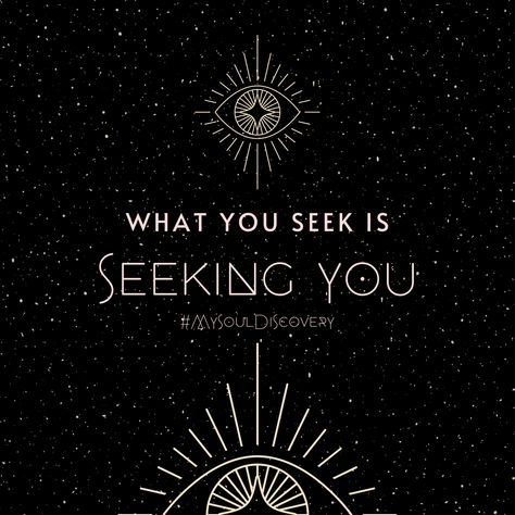 What You Seek Is Seeking You, Want You Quotes, Hamsa Art, Seek Me, Alan Watts, Say That Again, Bio Quotes, Inspirational Sayings, Good Thoughts