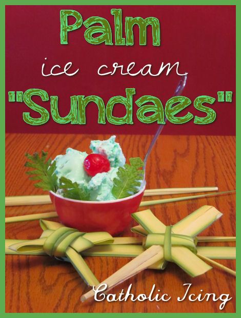 Celebrate Palm Sunday with kids- try these "Palm Sundaes". Kids always love ice cream and how easy is this for mom? It doesn't even involve cooking! ;-) Palm Sunday Preschool Lesson, Palm Sunday Desserts, Palm Sunday Snack Ideas, Palm Sunday Food, Palm Sunday Ideas, Sunday School Palm Sunday, Lds Easter, Palm Sunday Activities, Catholic Icing