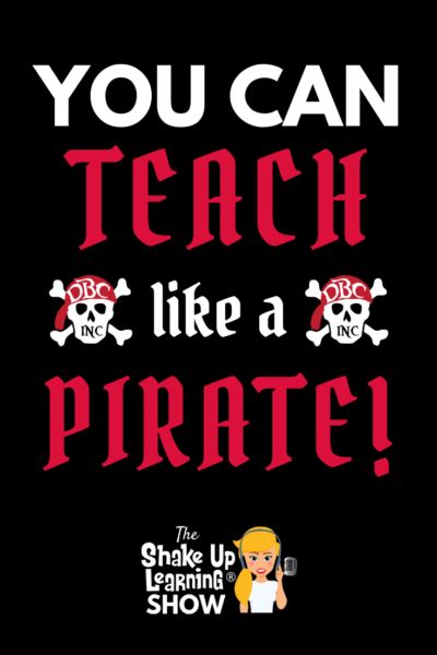 Learning how to engage students is one of the biggest challenges for educators today. There is so much noise to cut through just to be heard much less teach tomorrow’s generation. You can teach like a pirate! Click here to learn how! #teaching | shakeuplearning.com Teach Like A Pirate, Pirate Ideas, Pirate Books, Bad Teacher, Presentation Topics, Problem Based Learning, Flipped Classroom, Engaging Lessons, Classroom Technology