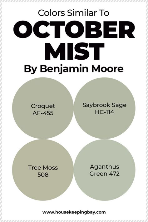 Colors Similar to October Mist by Benjamin Moore Benjamin Moore Tree Moss Paint, Benjamin Moore Aganthus Green, Benjamin Moore Croquet, Croquet Benjamin Moore, Tree Moss Benjamin Moore, Saybrook Sage Benjamin Moore Cabinets, Say Brook Sage Benjamin Moore, Cypress Green Benjamin Moore, Aganthus Green Benjamin Moore