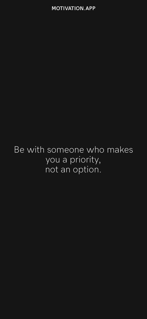 Protect Relationship Quotes, Options Quotes Relationships, Time Pass Quotes Relationships, Option Relationships Quotes, Feeling Guilty Quotes Relationships, Be A Priority Not An Option Quotes, Be A Priority Not An Option, Being Someones Priority, Obsessed With Someone