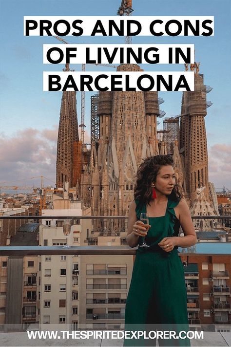 Living In Barcelona Spain, Life In Barcelona, Barcelona Living, Spain Living, Barcelona Life, Living In Barcelona, Retire Abroad, Pros And Cons List, Spanish Translation