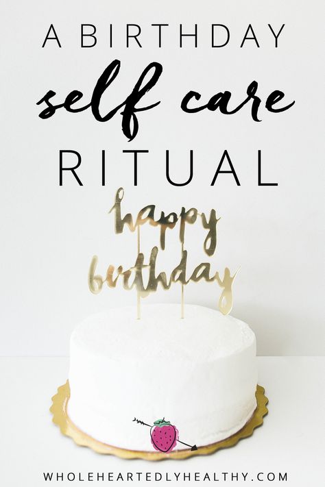 birthday self care ritual Birthday Self Care Ideas, Birthday Rituals For Women, Self Care Birthday Ideas, Birthday Routine, Birthday Rituals, Birthday Self Care, Quotes For Self, Happy Yoga, Birthday Traditions