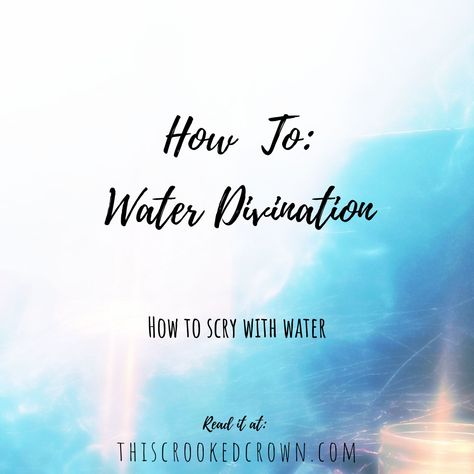 How to do scrying with water, also known as water divination. New post up on the blog! Head on over to thiscrookedcrown.com to read it. https://thiscrookedcrown.com/2021/10/13/how-to-water-divination/ Water Divination, Water Types Witchcraft, Types Of Witch Waters, Magical Waters Witchcraft, Scrying Water, Water Scrying, Ocean Water Witchcraft, Water Study, Scrying Bowl