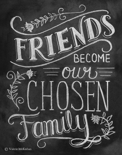 #Friends are the family we choose #FriendQuote Quotes Family, 20th Quote, Motivation Poster, Chosen Family, Chalkboard Sign, Wedding Quotes, E Card, Best Friend Quotes, True Friends