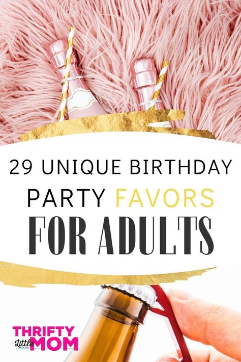 Fun party favors for adults. Plan the perfect birthday party with unique gifts your guests will love. These personalized, DIY, and budget-friendly options are cute for men and women. 40th Birthday Goodie Bags Ideas For Adults, 30th Birthday Souvenir Ideas, Cool Party Favors For Adults, Party Favors For Birthday, Fancy Party Favors For Adults, Birthday Party Favours For Adults, 40th Bday Goodie Bags, Diy Favors For Women, 30th Party Favors For Adults