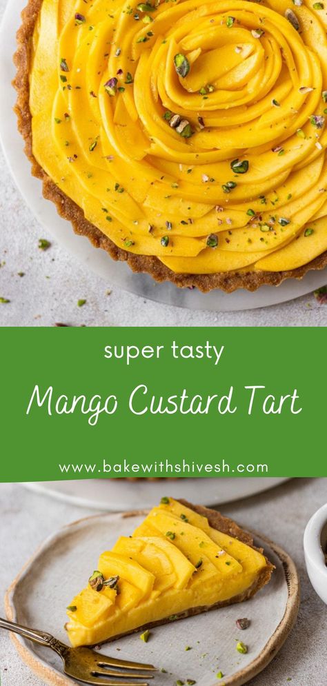 Mango Fruit Tart, Mango Custard Tart, Mango Tart Decoration, Strawberry Mango Cake, Mango Tart Recipe, Portuguese Tart, Mango Pie Recipe, Mango Custard Recipe, Tart Shells Recipe