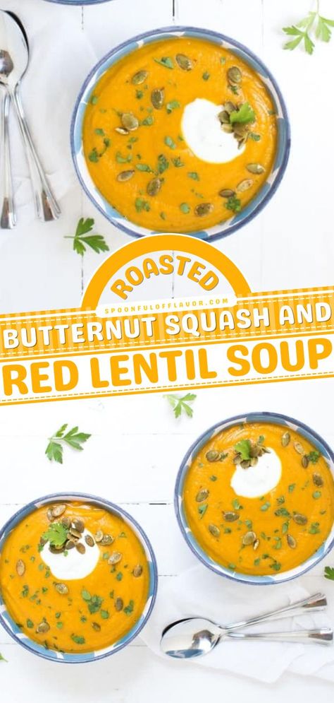 Roasted Butternut Squash and Red Lentil Soup, easy comfort food recipes, soup recipes Red Lentil Soup Recipe, Carrot And Lentil Soup, Vegan Butternut Squash Soup, Easy Butternut Squash, Butternut Soup, Veg Soup, Butternut Squash Recipes Soup, Squash Soup Recipe, Roasted Butternut Squash Soup