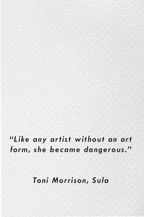 Toni Morrison Sula, Sula Toni Morrison Quotes, Toni Morrison Tattoo, Toni Aesthetic, Toni Morrison Quote, Sula Toni Morrison, Toni Morrison Art, Pieces Quotes, Modern Poetry