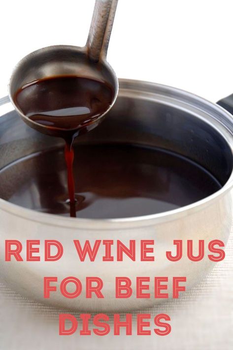 How To Make Red Wine Jus, a classic French sauce made with red wine, port and shallots, which may be an ideal topping for steak. Beef Jus Recipe, Red Wine Sauce For Steak, Red Wine Jus Recipe, Wine Sauce For Steak, Restaurant Bread, Red Wine Jus, Red Wine Reduction Sauce, Au Jus Recipe, Red Wine Gravy