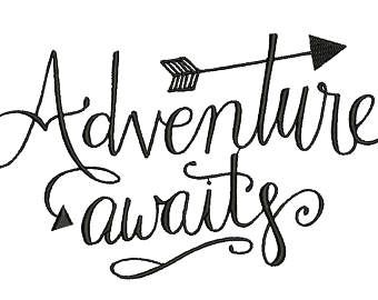 Adventure Awaits Embroidery Design, outdoor Embroidery, camping Embroidery Design, Girl embroidery desing, baby embroidery, boy embroidery Camping Bedarf, Design Jersey, The Adventure Begins, Projets Cricut, Engraved Sign, An Arrow, Sonic Adventure, Adventure Begins, Stencil Pattern