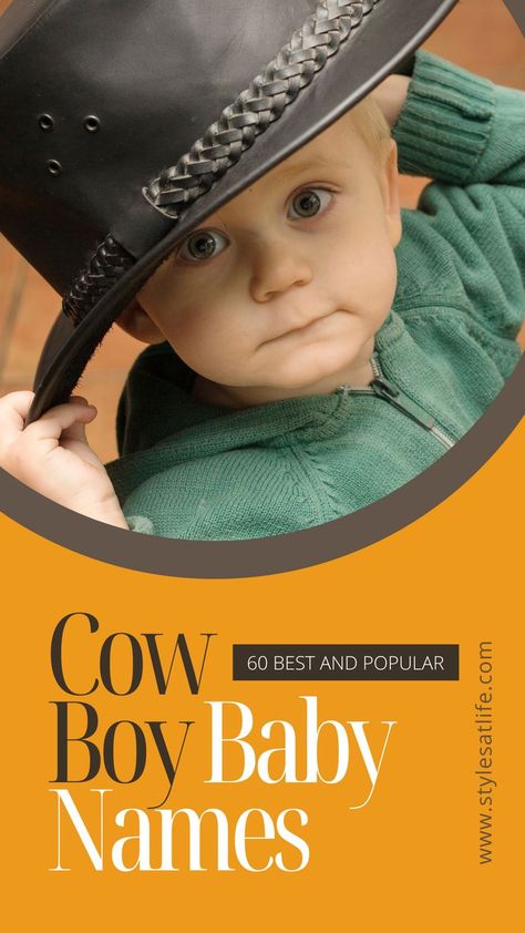 Cowboy Baby Names Cowboy Names For Boys, Cowboy Baby Names, Famous Cowboys, Seekers Notes, Cowboy Names, Baby Name Ideas, Male Names, Strong Baby Names