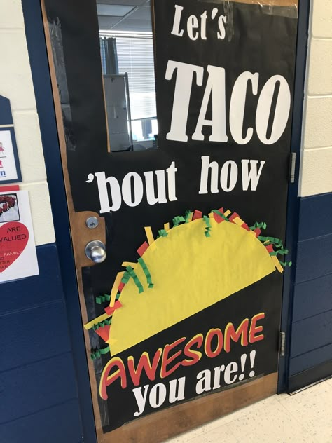 Taco Door Decoration Taco Door Decorations, Fun Door Decorations, Fiesta Theme Classroom Door, Lunch Room Door Decorations, Taco Appreciation Theme, School Kitchen Door Decoration, Donut Door Decorations Classroom, School Counselor Appreciation Week Door Decorations, Lunch Lady Door Decorations