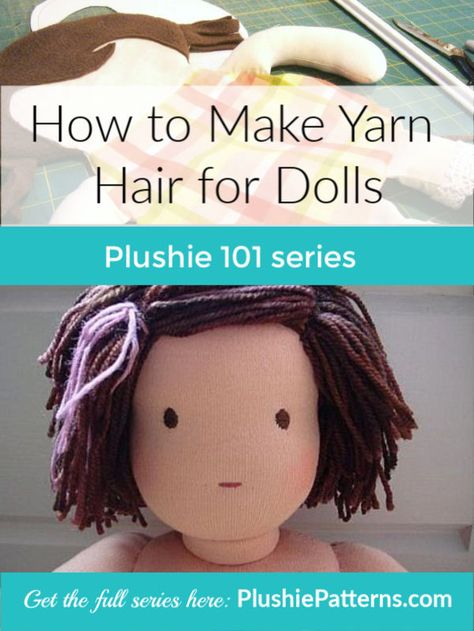 How to Make Yarn Hair for Dolls | Plushie Patterns Hair For Rag Dolls, Yarn Hair For Dolls, Rag Doll Hair, Uncle Vanya, Diy Yarn Dolls, Knitting Animals, Dolls Faces, Making Wigs, Yarn Wig