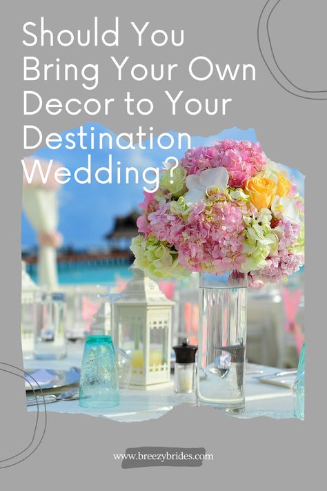 Destination Wedding Centerpieces Diy, Simple Destination Wedding Decor, Destination Wedding Table Setting, Diy Destination Wedding Decor, Destination Wedding Ideas Decorations, Destination Wedding Table Decor, Destination Wedding Decor Ideas, Destination Wedding Decorations, Destination Wedding Diy