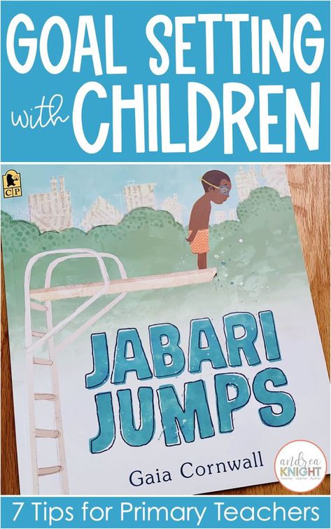 Goal setting with kids can begin as early as kindergarten and first grade. Reasonable expectations and simple routines can make all the difference for you and your students. This blog post include doable strategies and teacher tips for setting goals with young children. From "Defining & Connecting" to "Celebrating Goal Getters," these ideas will help you streamline the process. This photo shows a picture of the children's book "Jabari Jumps." It's one of the recommended books for goal setting. 1st Grade Goal Setting, Goal Setting For Kindergarten, First Grade Goal Setting, Goal Setting First Grade, Setting Goals With Kids, Goal Setting Activity For Kids, Goal Setting Lessons For Elementary, Setting Goals For Kids, Kindergarten Goal Setting