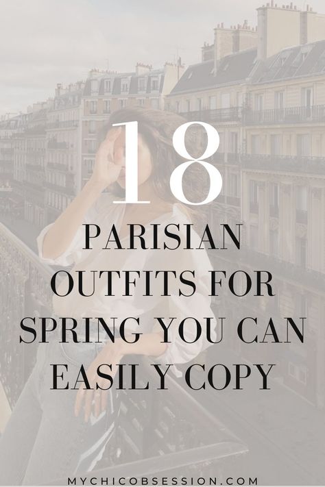 I'm Going to Paris Soon- These Are the Spring Parisian Outfits I Want to Recreate - MY CHIC OBSESSION French Spring Capsule Wardrobe 2023, Paris Spring Outfits 2023, Parisian Style Spring 2023, Mode Parisienne Chic, Outfit For Paris Spring, Spring Outfit Paris, Paris Inspo Outfit, Parisian Chic Style Spring, How To Dress In Paris Spring